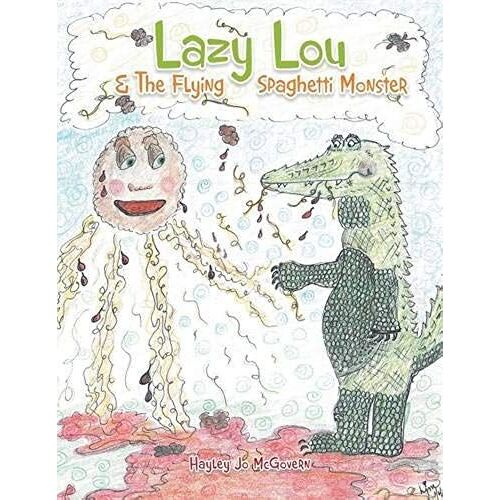 Lazy Lou And The Flying Spaghetti Monster