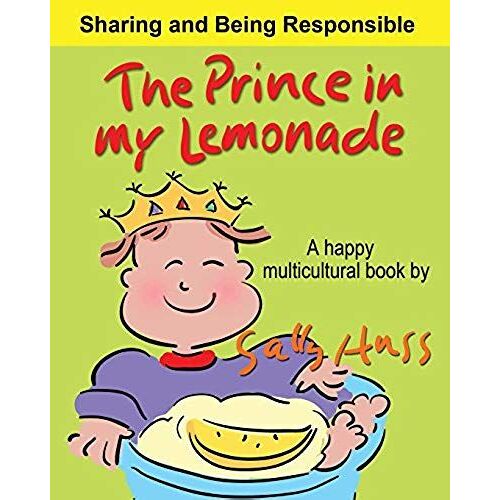 The Prince In My Lemonade: (A Happy Multicultural Book)
