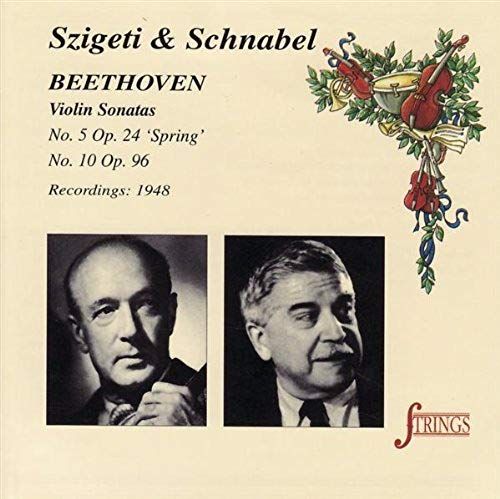 Sonates Pour Violon Et Piano Nos. 5 & 10 Szigetti, Violon & Schnabel, Piano - Enr. 1948
