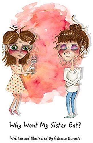 Why Wont My Sister Eat?