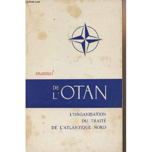 Manuel De L Otan - L Organisation Du Traité De L Atlantique-Nord