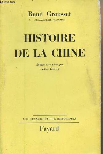 Histoire De La Chine - Les Grandes Études Historiques