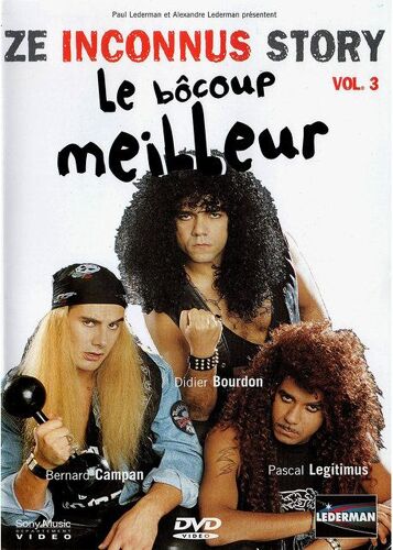 Les Inconnus - Ze Inconnus Story - Le Bôcoup Meilleur - Vol. 3