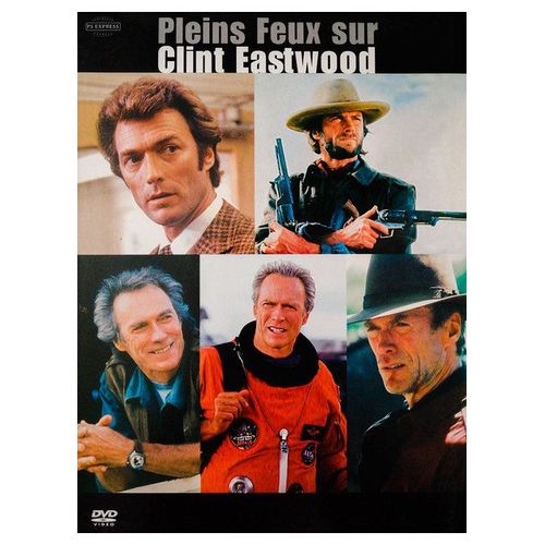 Pleins Feux Sur Clint Eastwood
