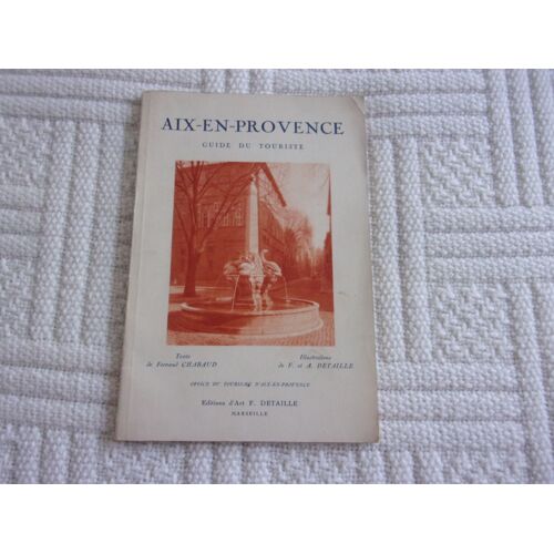 Aix En Provence - Guide Du Tourisme (Années 1950)