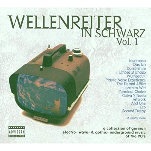 Wellenreiter In Schjwarz 1 A Collection Of German Electro-Wave-Gothic