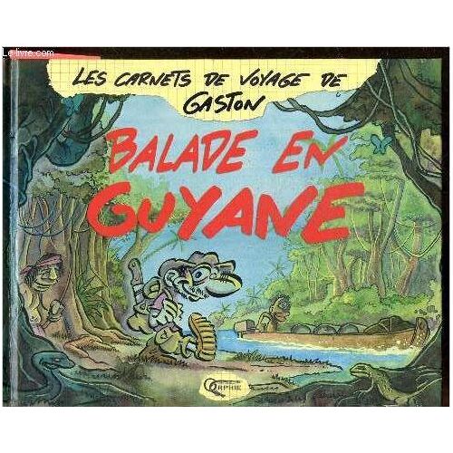 Balade En Guyane - Les Carnets De Voayges De Gaston