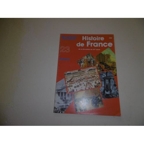 Documents Hachette N° 23 Histoire De France De La Revolution Au 20e Siecle