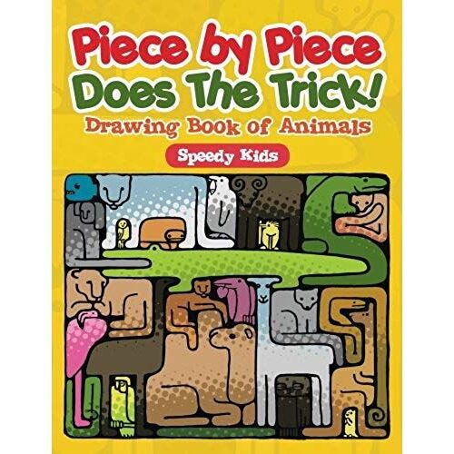 Piece By Piece Does The Trick!