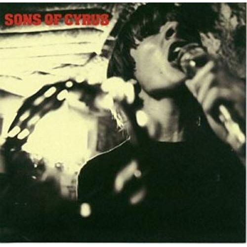 Sons Of Cyrus - Dutch Import