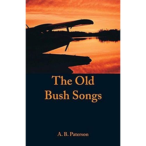 The Old Bush Songs