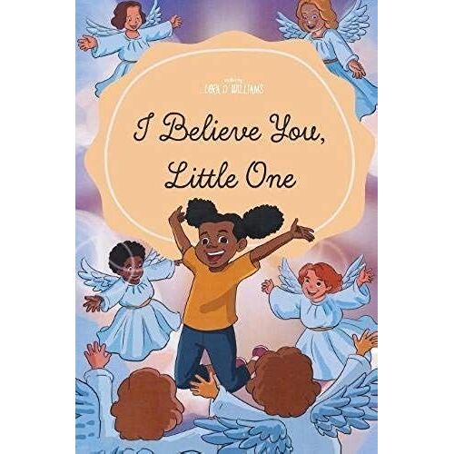 I Believe You, Little One