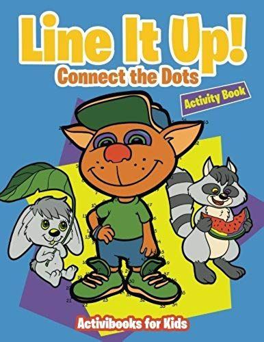 Line It Up! Connect The Dots Activity Book