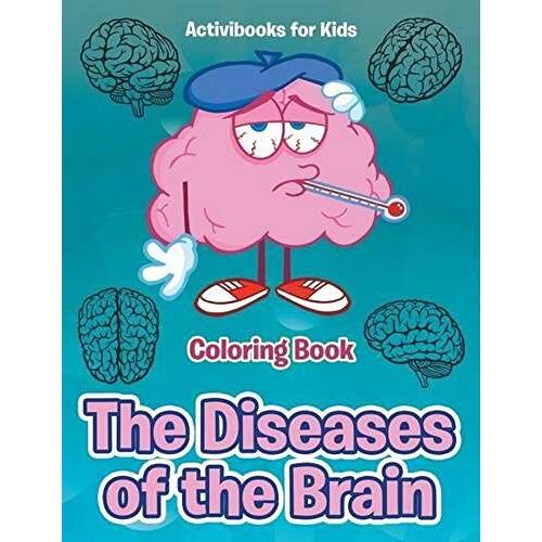 The Diseases Of The Brain Coloring Book