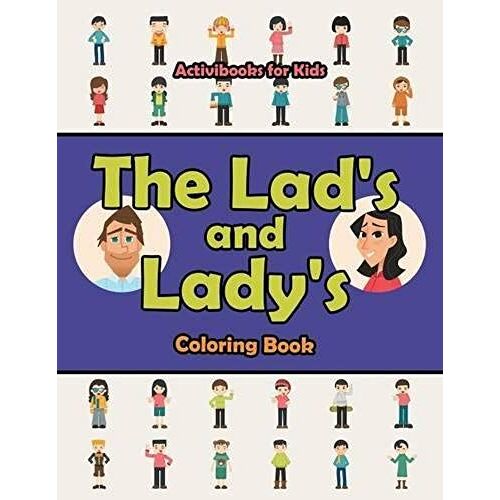 The Lad's And Lady's Coloring Book