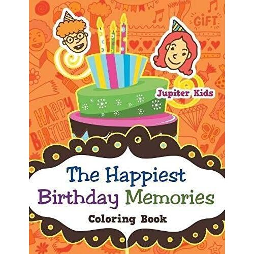 The Happiest Birthday Memories Coloring Book