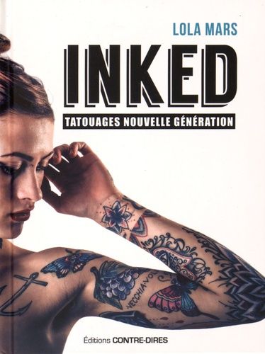 Inked - Tatouages Nouvelle Génération