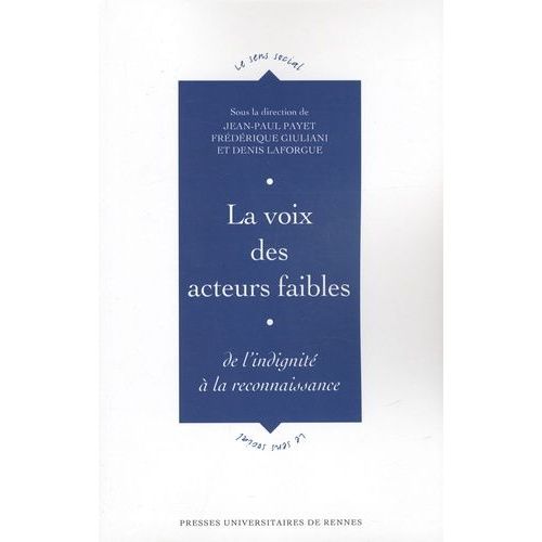 La Voix Des Acteurs Faibles - De L'indignité À La Reconnaissance