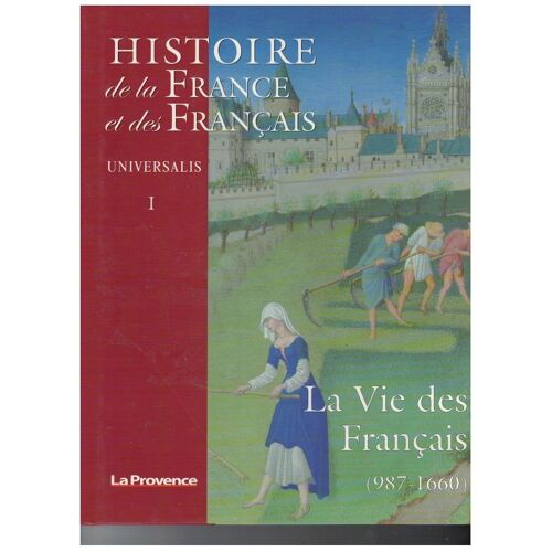 La Vie Des Français (987-1660) Histoire De La France Et Des Français.
