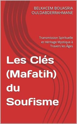 Les Clés Du Soufisme