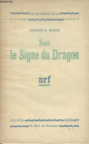 Sous Le Signe Du Dragon - Les Documents Bleus, Notre Temps N°3