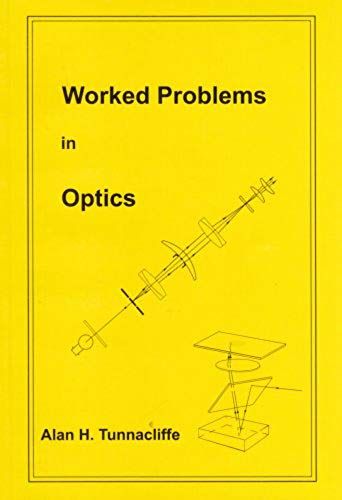 Worked Problems In Optics
