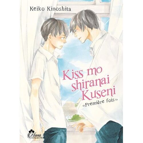 Kiss Mo Shiranai Kuseni - Tome 1 : Premières Fois