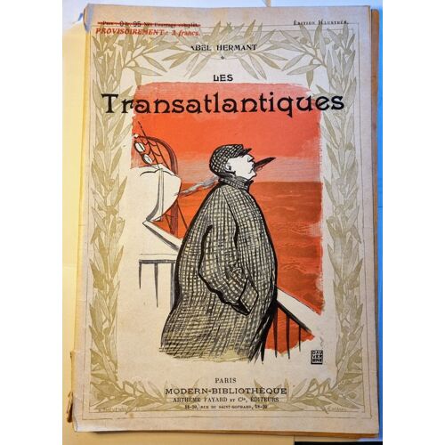 "Les Transatlantiques" D'abel Hermant