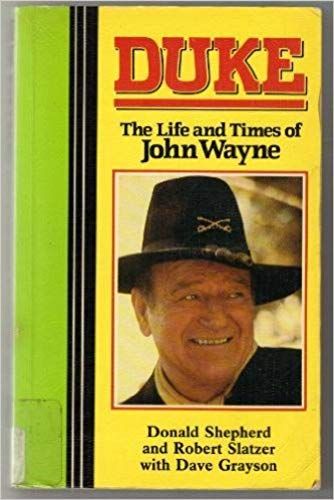 Title: Duke The Life And Times Of John Wayne