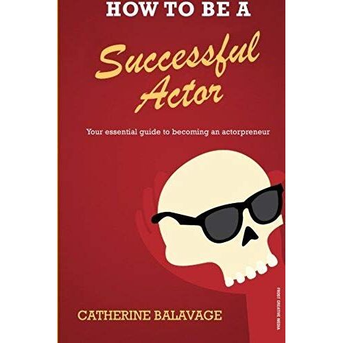 How To Be A Successful Actor: Becoming An Actorpreneur