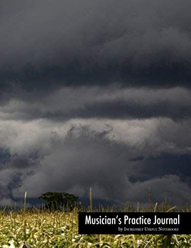Musician's Practice Journal (Storm Edition): Practicing Log And Music Planner For All Musicians