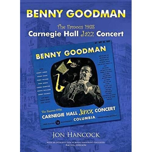 Benny Goodman - 'the Famous 1938 Carnegie Hall Jazz Concert'