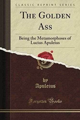 Adlington, W: Apuleius The Golden Ass