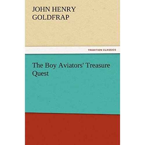The Boy Aviators' Treasure Quest