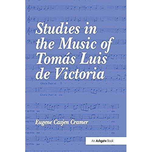 Studies In The Music Of Tomas Luis De Victoria