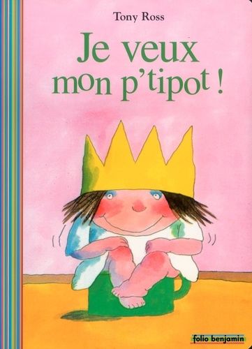 La Petite Princesse - Je Veux Mon P'tipot !