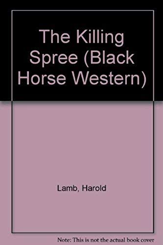 The Killing Spree (Black Horse Western)