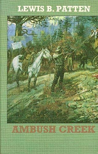Ambush Creek (Sagebrush Large Print Western Series)