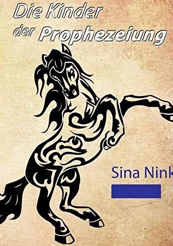 Die Kinder Der Prophezeiung