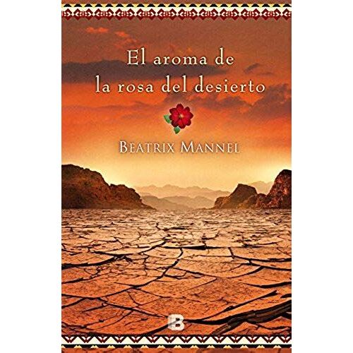 Mannel, B: Aroma De La Rosa Del Desierto