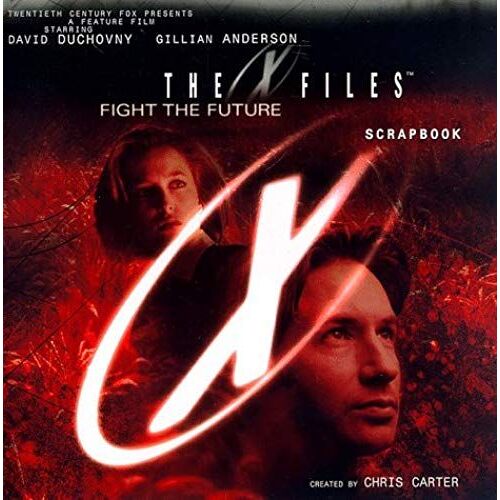 The X Files Fight The Future Scrapbook