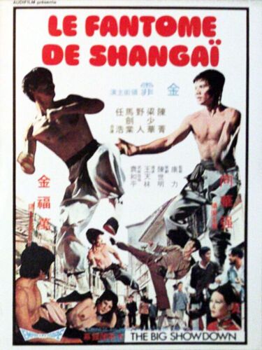 Le Fantôme De Shanghai /Shangai (The Big Showdown / Kung Fu Massacre) - Véritable Affiche De Cinéma Pliée - Format 40x60 Cm - De Wong Tin Lam Avec Charles Heung Wah Keung - 1974