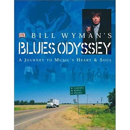 Bill Wyman's Blues Odyssey