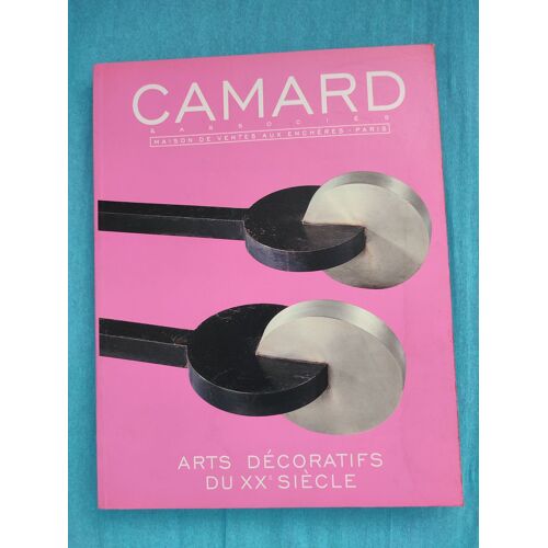 Arts Décoratifs Du Xxe Siècle Catalogue Camard Juin 2003
