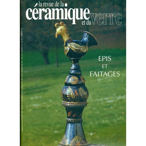La Revue De La Céramique Et Du Verre N°119- Juillet/Août 2001- Arc'antique/ A.Delaherche/ Rouges De Cuivre/ C.Casanovas/ A.Cassel/ Ch.Fabre/ J.Kauffmann/ S.Et F.Fresnais/ F.Pagace/ Dale Chihuly/ Épis Et Faitages En Bourgogne/ Museu Del Cantir/ ... 119