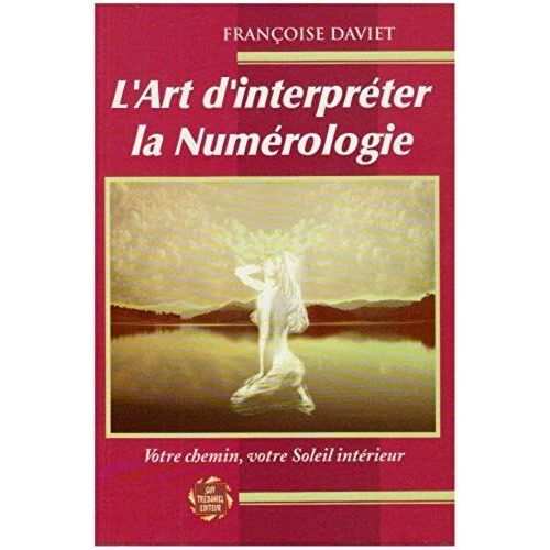 L'art D'interpréter La Numérologie - Votre Chemin Votre Soleil Intérieur