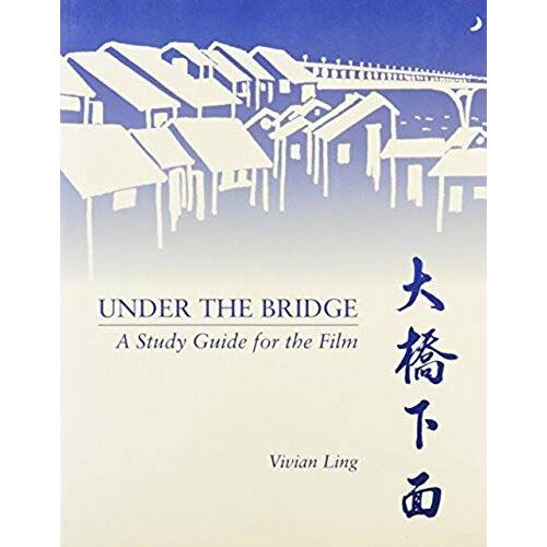 Under The Bridge": A Study Guide For The Film