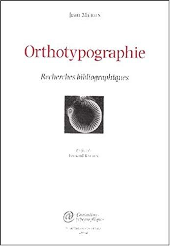 Orthotypographie: Recherches Bibliographiques