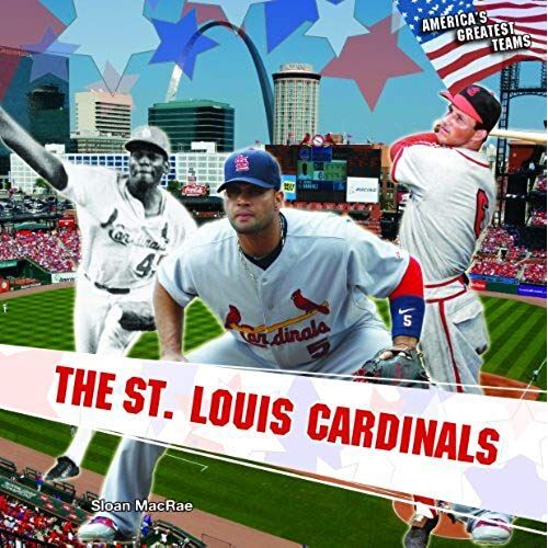 The St. Louis Cardinals: 3 (America's Greatest Teams (Library))