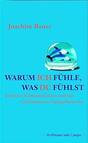 Warum Ich Fühle, Was Du Fühlst